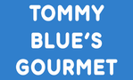 Tommy Blue's Gourmet