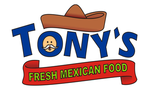 Tony's Fresh Mexican Food