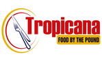 Tropicana Food By The Pound