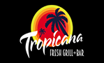 Tropicana Fresh Grill + Bar