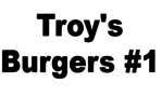 Troy's Burgers #1