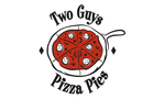 Two Guys Pizza Pies