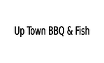 Up Town BBQ & Fish