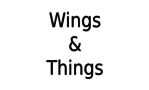 Wings & Things