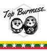 Top Burmese