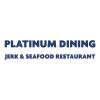 Platinum Dining Jerk & Seafood Restaurant