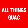 All Things Guac!!!