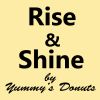 Rise and Shine by Yummy's Donuts