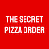 The Secret Pizza Order