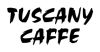 Tuscany Caffe