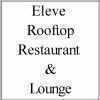 Eleve Rooftop Restaurant & Lounge