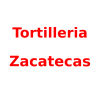 Tortilleria Zacatecas