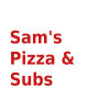 Sam's Pizza & Subs