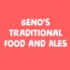 Geno's Traditional Food and Ales