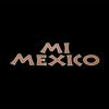 Mi Mexico