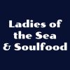 Ladies of the Sea & Soulfood