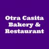 Otra Casita Bakery & Restaurant