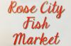 Rose City Fish Market