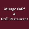 Mirage Cafe' & Grill Restaurant