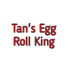 Tan's Egg Roll King