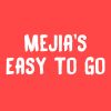 Mejia's Easy To Go