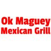 Ok Maguey Mexican Grill