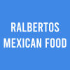Ralbertos Mexican Food