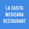 La Casita Mexicana Restaurant