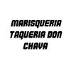 Marisqueria & Taqueria Don Chava