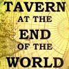 Tavern At The End Of The World