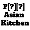 F[?][?] Asian Kitchen