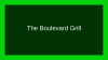 The Boulevard Grill