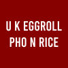 U K Eggroll Pho n Rice