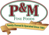 P & M Fine Foods