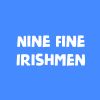 Nine Fine Irishmen
