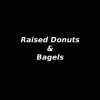 Raised Donuts & Bagels