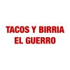 Tacos Y Birria El Guerro