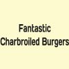 Fantastic Charbroiled Burgers