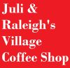Juli & Raleigh's Village Coffee Shop