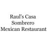 Raul's Casa Sombrero Mexican Restaurant