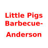 Little Pigs Barbecue-Anderson