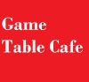 Game Table Cafe