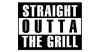 Straight Outta The Grill
