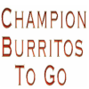 Champion Burritos To Go