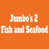 Jumbo's 2 Fish and Seafood