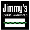 Jimmy's Serious Sandwiches