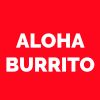 Aloha Burrito