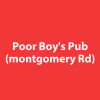 Poor Boy's Pub (montgomery Rd)