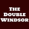 The Double Windsor