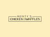 Monty’s Chicken & Waffles